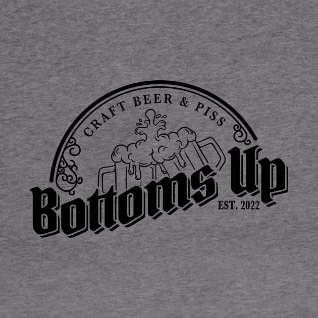 Bottoms Up (Black Logo) by sitcomdnd
